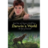 Darwin's World: An Epic of Survival