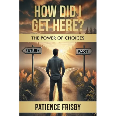 How Did I Get Here? The Power of Choices