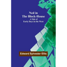 Ned in the Block-House: A Tale of Early Days in the West