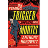 Trigger Mortis