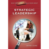 What Every Principal Should Know about Strategic Leadership