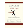 CANCER'S BELL LAP and THE DRAGON BEHIND THE DOOR