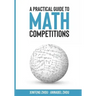 A Practical Guide To Math Competitions