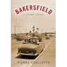 Bakersfield: A Crime Novel