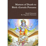 Matters of Death to Birth: Garuda Puraana