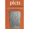 Picts and Ancient Britons: An Exploration of Pictish Origins