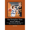 Fine Tuning Your Zone Attack Offense: 50 Concepts to Improve Your Team's Zone Attack Offense Plus 50 Zone Offense Drills