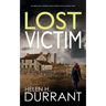 LOST VICTIM an absolutely gripping crime mystery with a massive twist