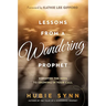 Lessons from a Wandering Prophet: Discover the Keys to Growing in Your Call