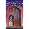 Advanced Magical Arts: Visualisation, Mediation and Ritual in the Western Magical Tradition