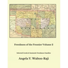 Freedmen of the Frontier Volume 2: Selected Creek and Seminole Freedmen Families