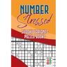 Number Stressed Sudoku Variants Puzzle Books
