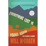 Everything Lost Is Found Again: Four Seasons in Lesotho