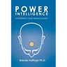 Power Intelligence. Mastering your Miracle Mind
