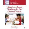 Literature-Based Teaching in the Content Areas: 40 Strategies for K-8 Classrooms