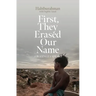 First, They Erased Our Name: A Rohingya Speaks