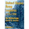 United States Army Logistics 1775-1992: An Anthology