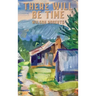 There Will Be Time