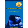 The Wounded Man: A Silent Struggle!