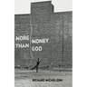 More Money than God