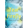 Year of the Firefly: A Miranda McGuire Novel