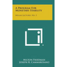 A Program for Monetary Stability: Millar Lectures, No. 3
