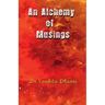 An Alchemy of Musings