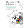 Therapy with Substance: Psycholytic Psychotherapy in the Twenty-First Century