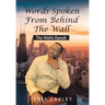 Words Spoken from Behind the Wall: The Walls Speak
