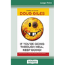 If You're Going Through Hell, Keep Going (16pt Large Print Edition)