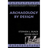 Archaeology by Design