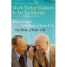 How to Make the Rest of Your Life the Best of Your Life