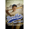 Brooklyn Bat Boy: A Story of the 1947 Season that Changed Baseball Forever