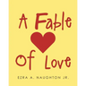 A Fable Of Love