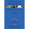 The FOA Reference Guide To Fiber Optic Testing