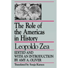 The Role of the Americas in History: By Leopoldo Zea