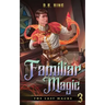 Familiar Magic