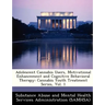 Adolescent Cannabis Users, Motivational Enhancement and Cognitive Behavioral Therapy: Cannabis Youth Treatment Series, Vol. 1