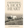 Cultivating a Holy Heart