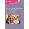 Learning Foreign Languages in Primary School: Research Insights
