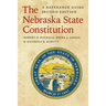 The Nebraska State Constitution: A Reference Guide