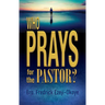 Who Prays for the Pastor?