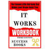 It Works Workbook: The Famous Little Red Book that Makes your Dream Come True Third Edition