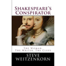 Shakespeare's Conspirator: The Woman, The Writer, The Clues