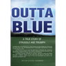 Outta the Blue: A True Story of Struggle and Triumph