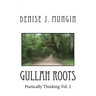 Gullah Roots: Poetically Thinking Vol. 2