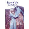Beyond the Shadows