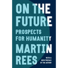 On the Future: Prospects for Humanity