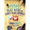 Making Play Work in Early Years Settings