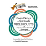 Gospel Songs and Spirituals Violin Duets with Guitar Chords and Lyrics: for Beginning to Intermediate Violin in First Position and Easy-to-Play Keys